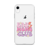 Bad Moms Club Clear Case for iPhone®