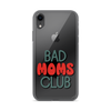 Bad Moms Club Clear Case for iPhone®