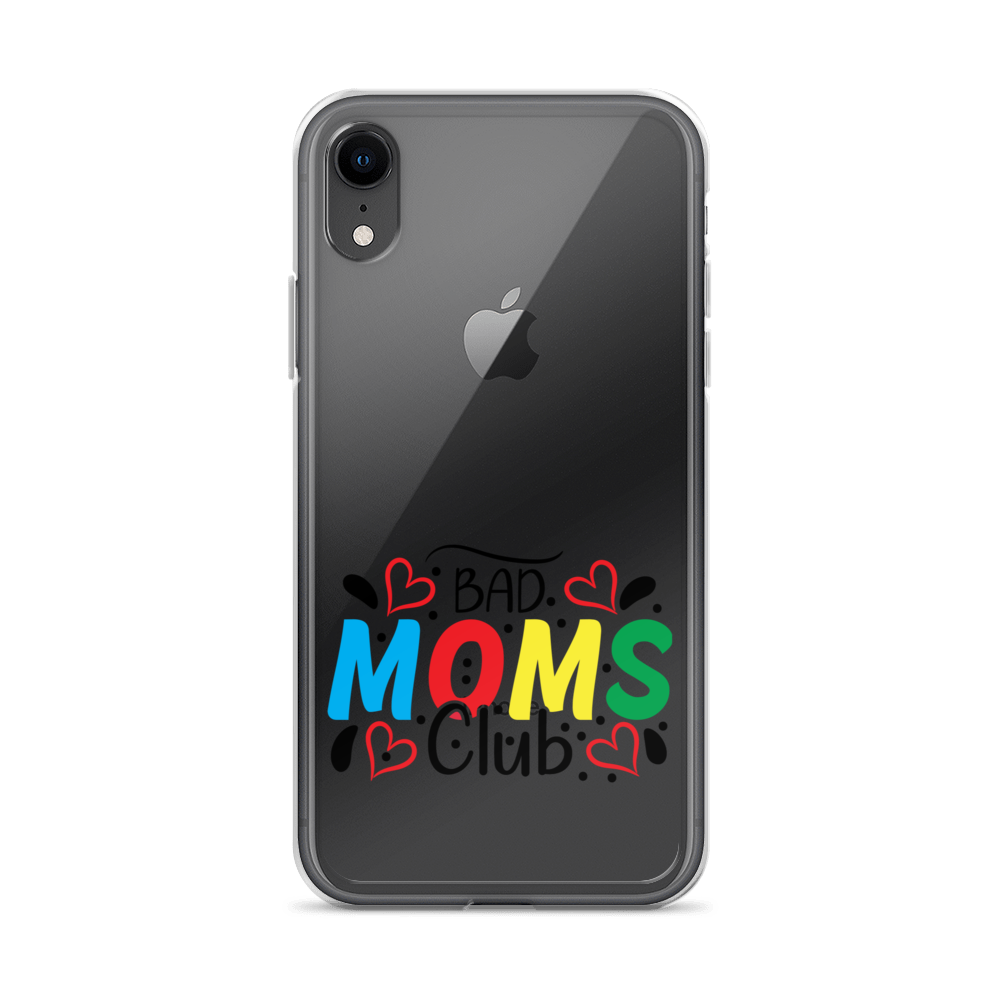 Bad Moms Club Clear Case for iPhone®