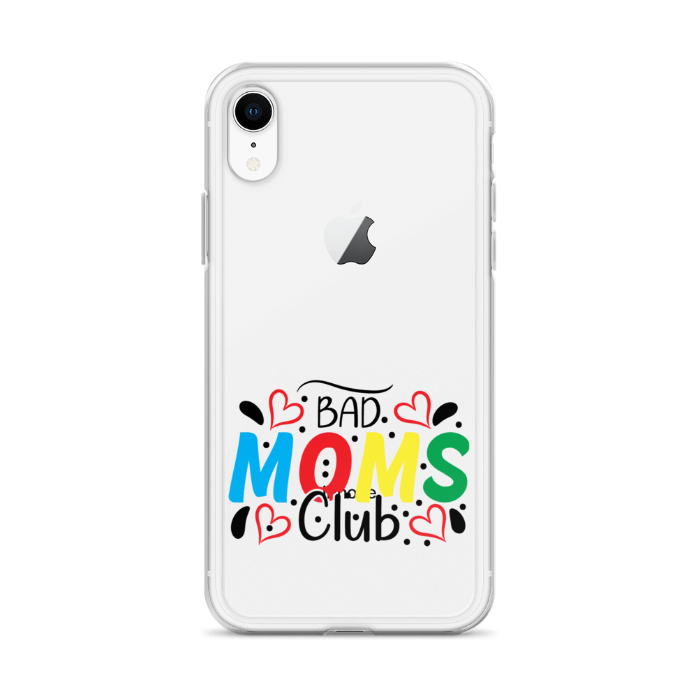 Bad Moms Club Clear Case for iPhone®