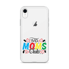 Bad Moms Club Clear Case for iPhone®