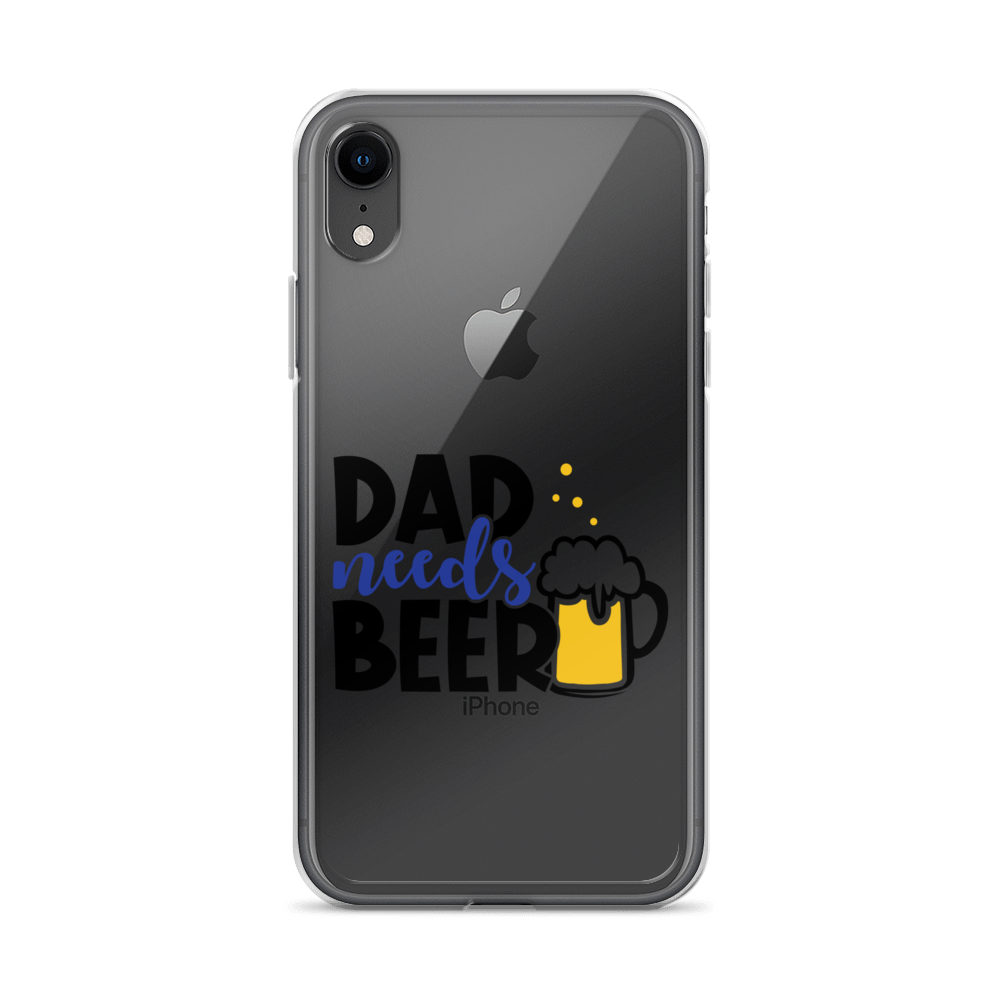 Dad Needs Beer Clear Case for iPhone®