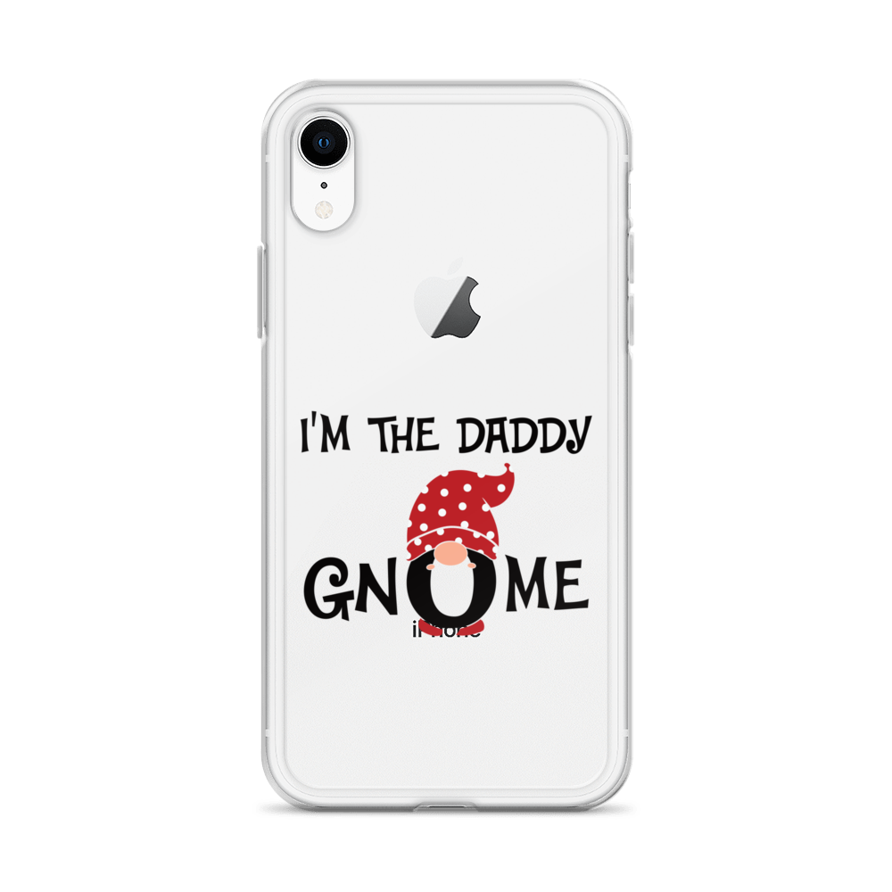 I'm The Daddy Gnome Clear Case for iPhone®