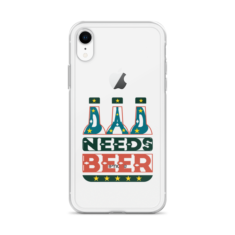 Dad Needs Beer Clear Case for iPhone®