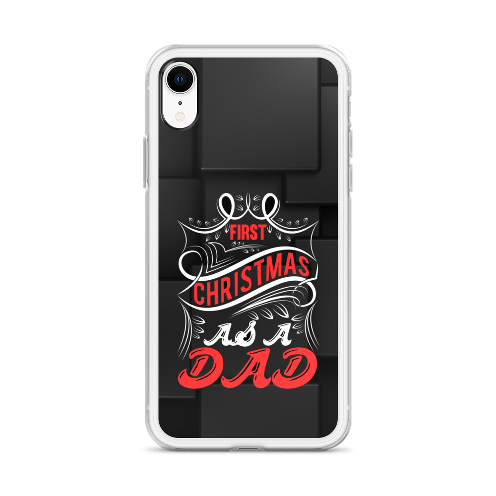 First Christmas As a Dad Clear Case for iPhone®