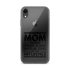 They Call Me Mom Because Partner In Crime Makes Me Sound Like A Bad Influence Clear Case for iPhone®