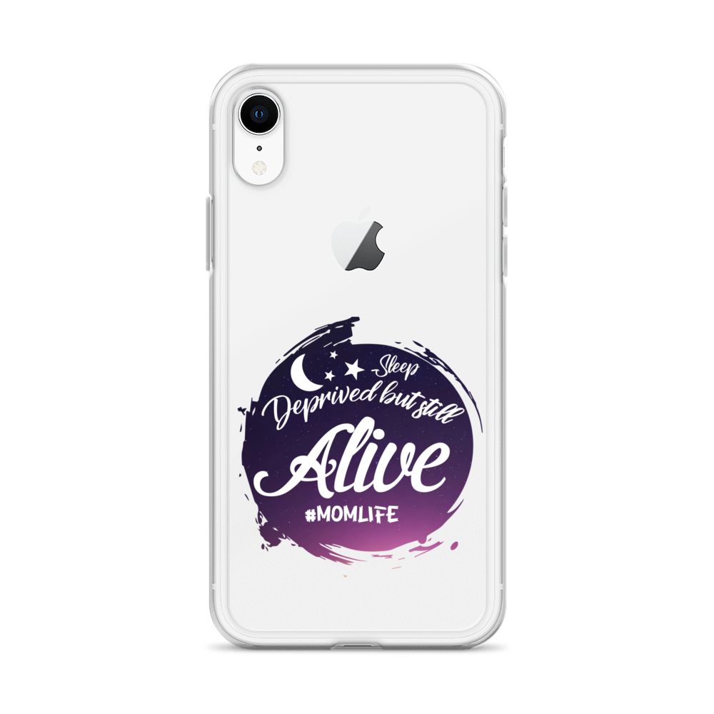 Sleep Deprived But Still Alive #momlife Clear Case for iPhone®