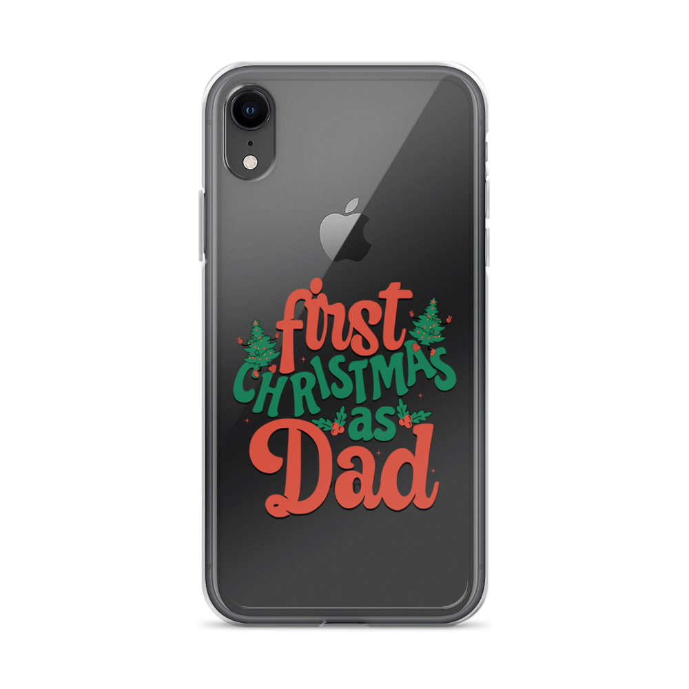 First Christmas As Dad Clear Case for iPhone®