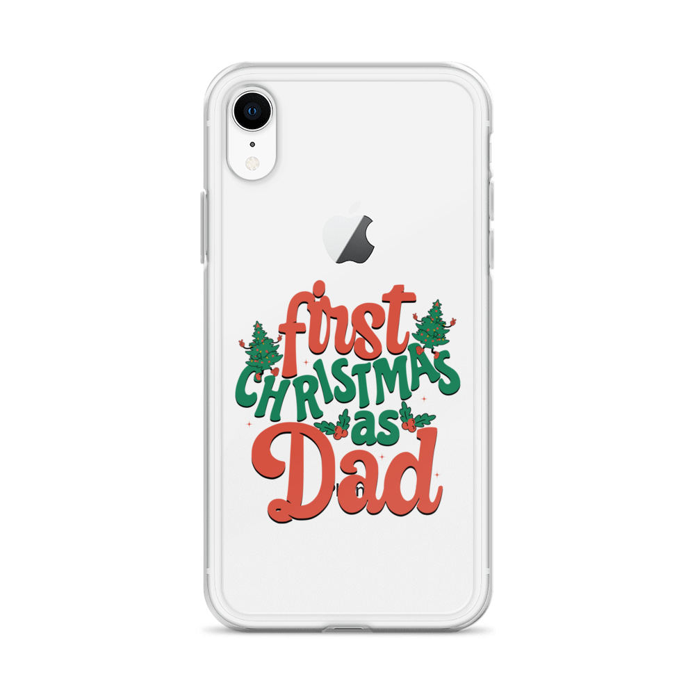 First Christmas As Dad Clear Case for iPhone®