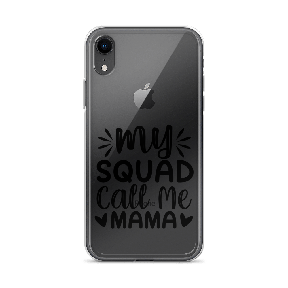 My Squad Call Me Mama Clear Case for iPhone®