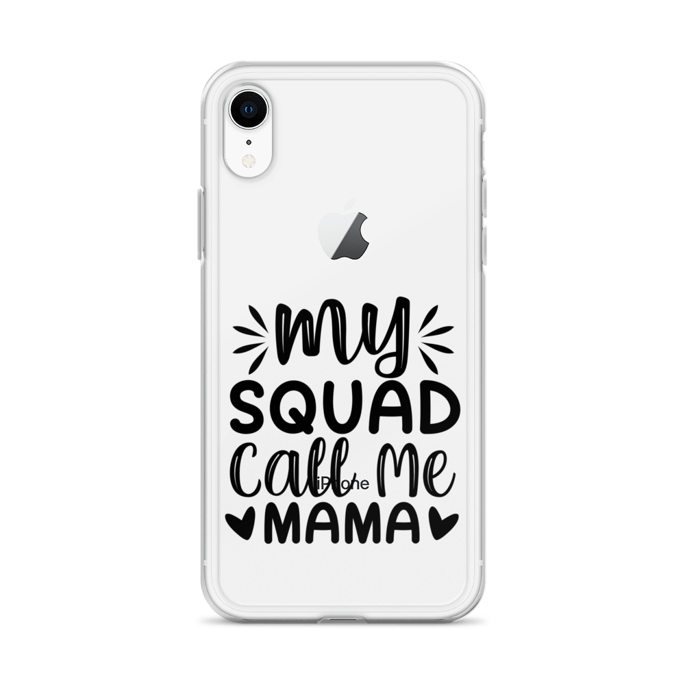 My Squad Call Me Mama Clear Case for iPhone®