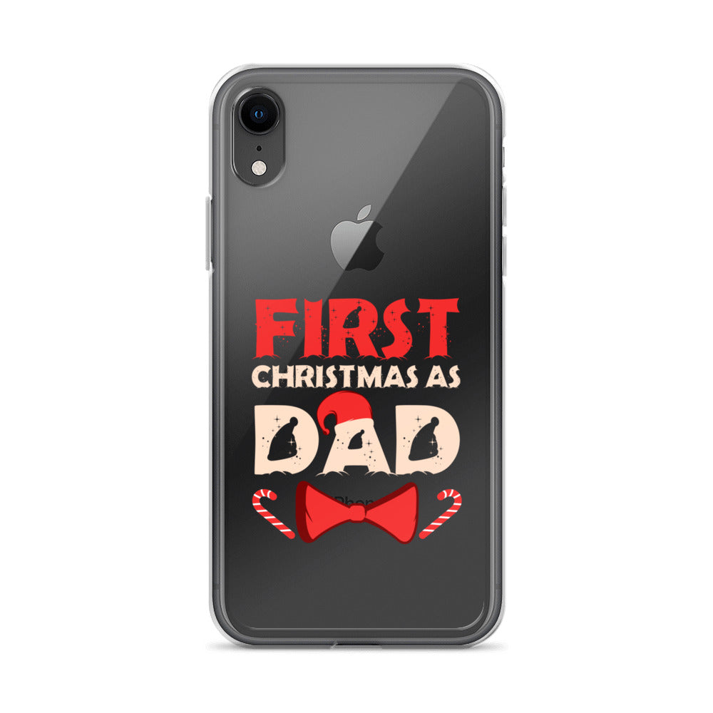 First Christmas As Dad Clear Case for iPhone®