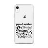 Proud Member Of The Bad Moms Club Clear Case for iPhone®