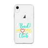 Bad Moms Club Clear Case for iPhone®