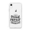 Proud Member Of The Bad Moms Club Clear Case for iPhone®