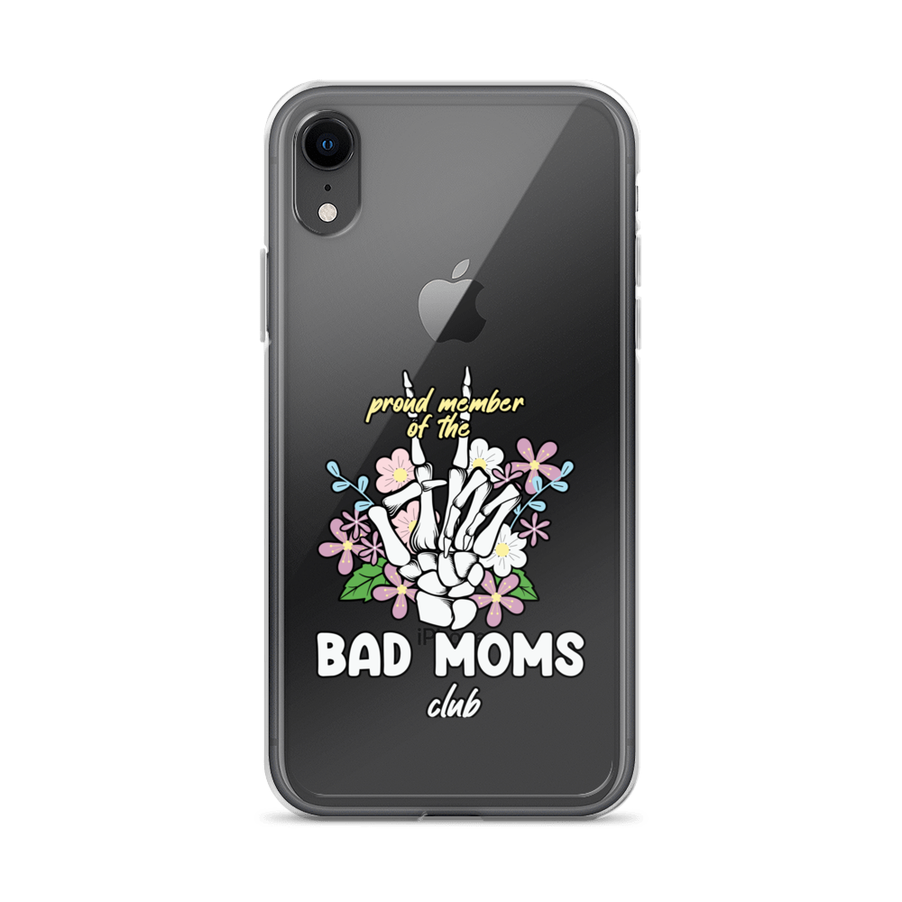 Proud Member Of The Bad Moms Club Clear Case for iPhone®