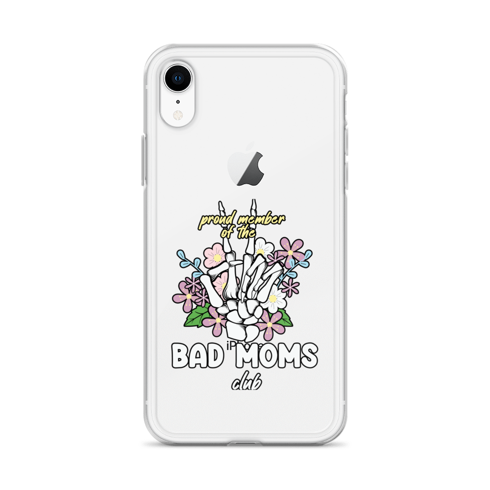 Proud Member Of The Bad Moms Club Clear Case for iPhone®