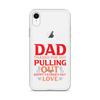 Dad Thanks For Not Pulling Out, Happy Father's Day, Love Clear Case for iPhone®