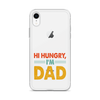 Hi, Hangry, I'm Dad. Clear Case for iPhone®