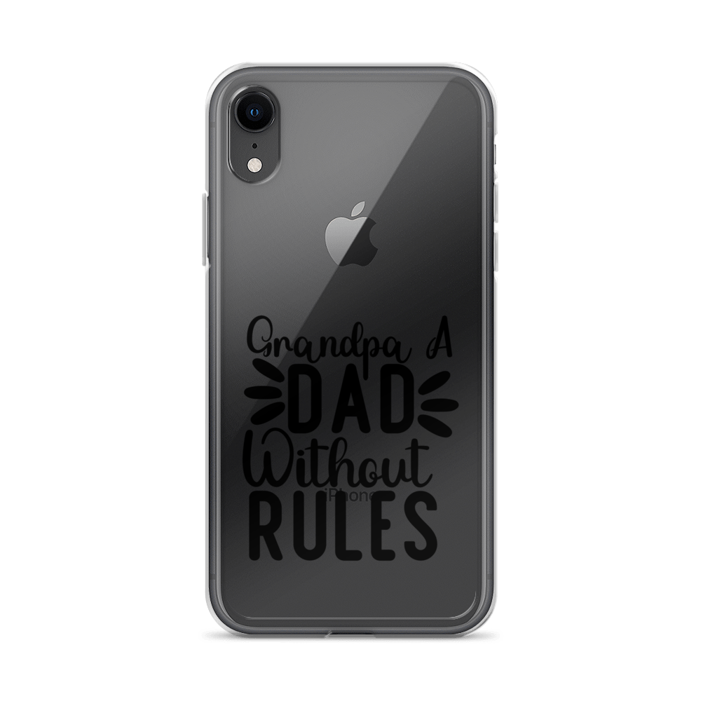 Grandpa A Dad Without Rules Clear Case for iPhone®