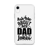 Ask Me About My Dad Jokes Clear Case for iPhone®