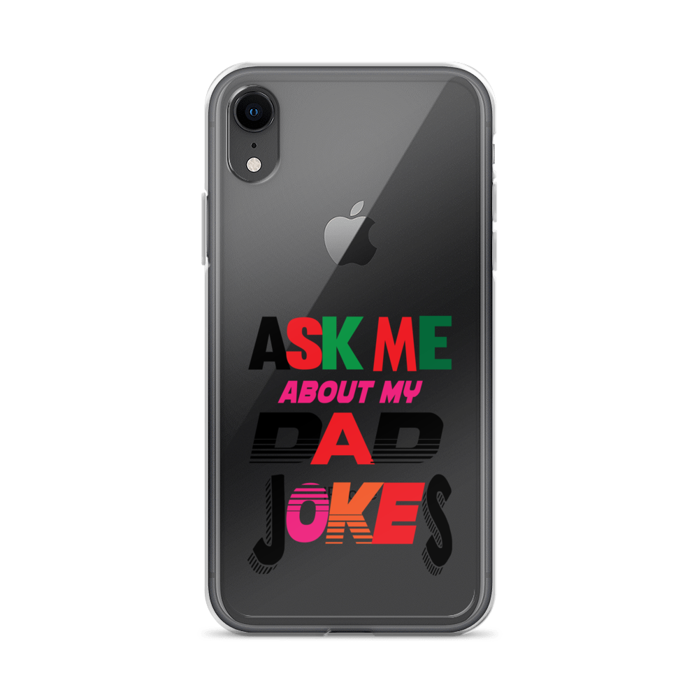 Ask Me About My Dad Jokes Clear Case for iPhone®