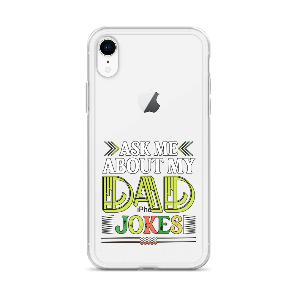 Ask Me About My Dad Jokes Clear Case for iPhone®