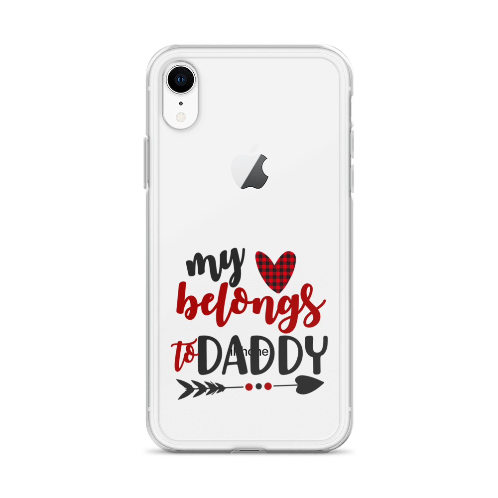 My Heart Belongs To Daddy Clear Case for iPhone®