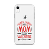 Sorry Ladies, Mom Is My Valentine Clear Case for iPhone®