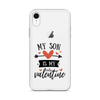 My Son Is My Valentine Clear Case for iPhone®