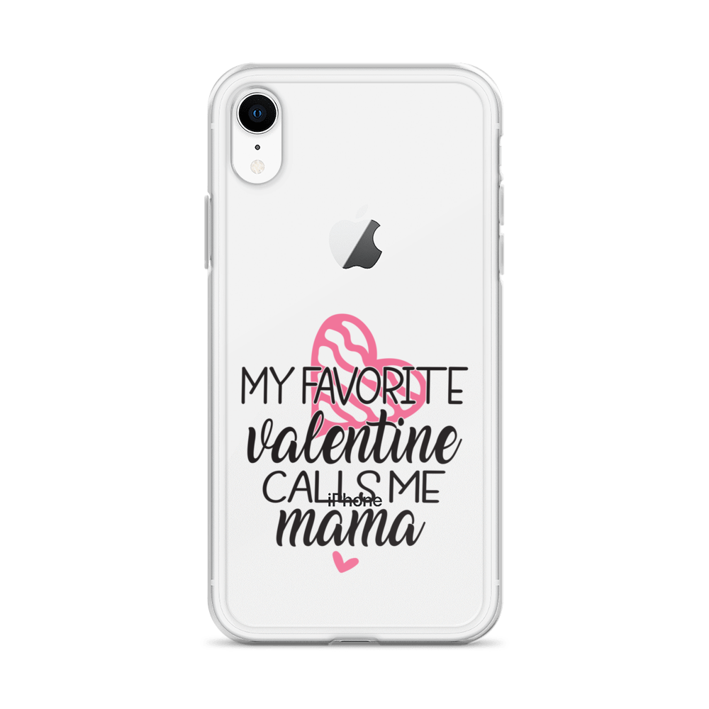 My Favorite Valentine Calls Me Mama Clear Case for iPhone®