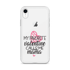 My Favorite Valentine Calls Me Mama Clear Case for iPhone®