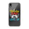 Birthday Dad Time To Level Up Clear Case for iPhone®