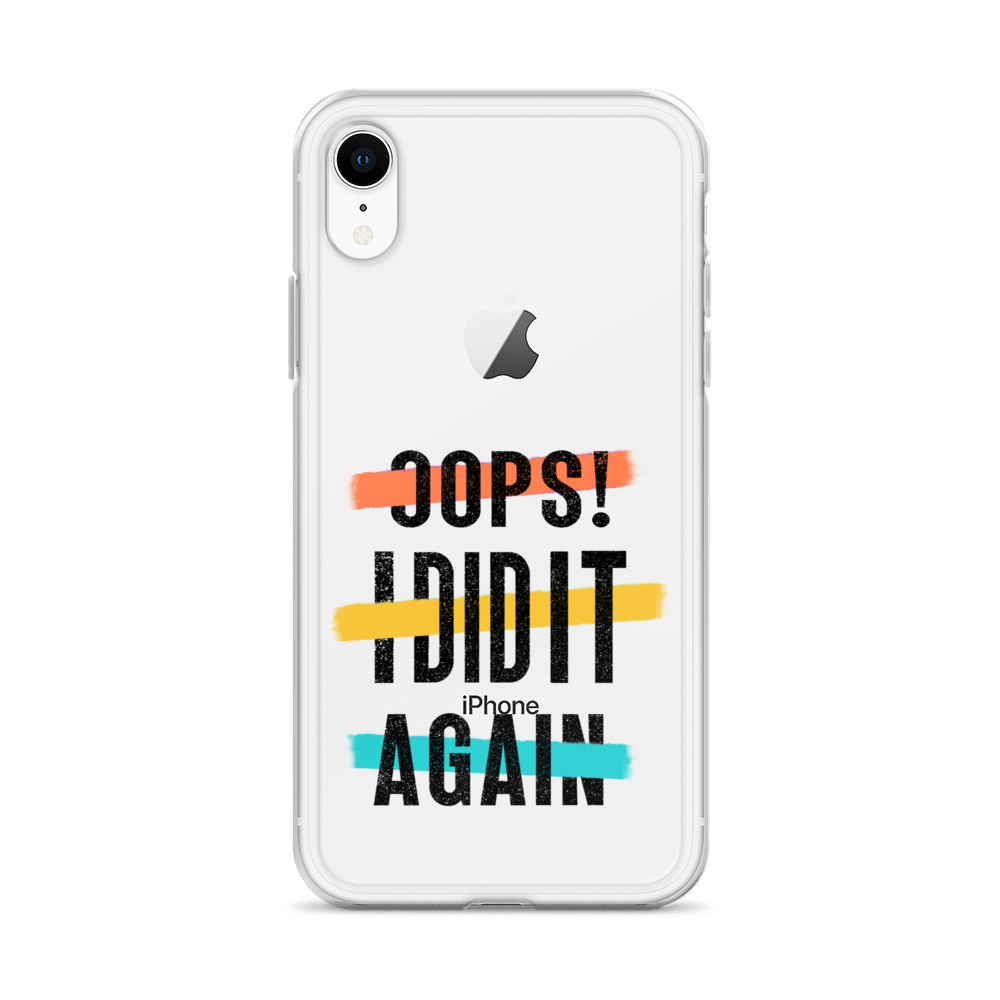 Oops! I Did It Again Clear Case for iPhone®