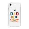 Dad To Be Loading Please Wait Clear Case for iPhone®