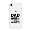 Dad To Be Now Loading Clear Case for iPhone®