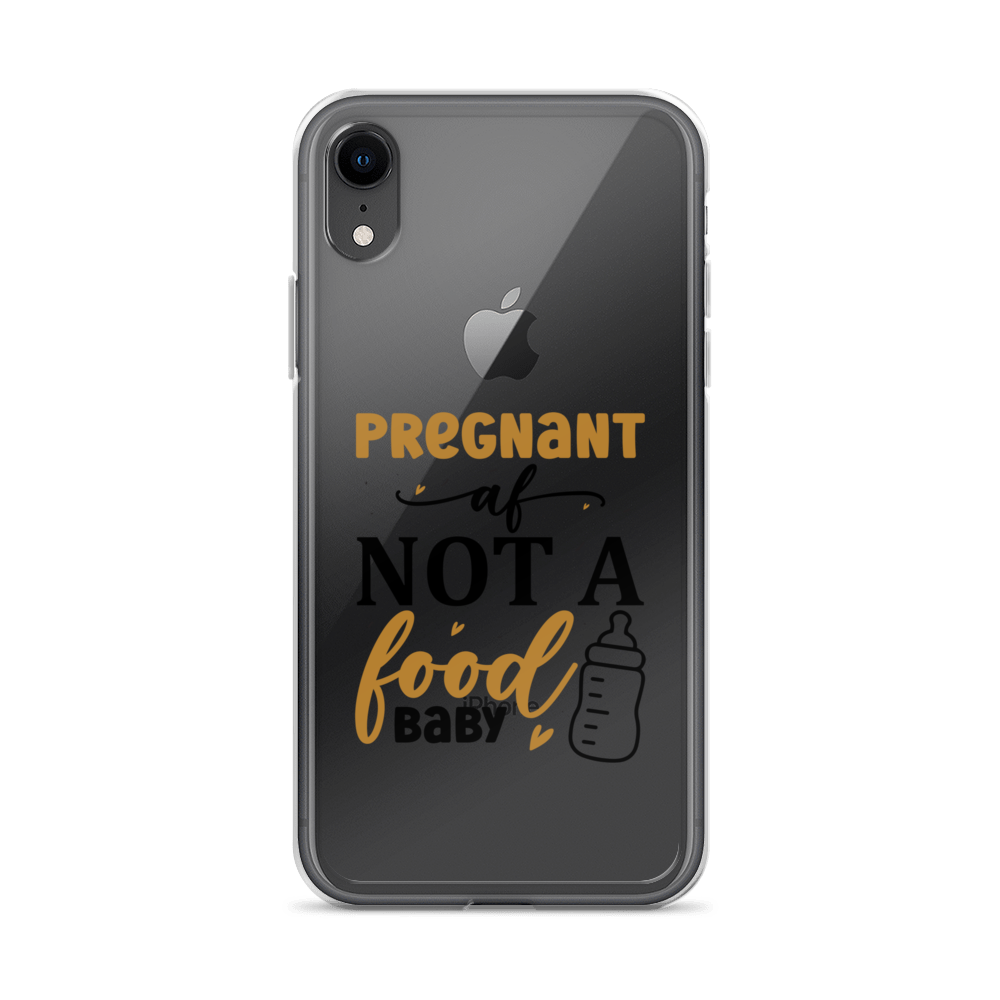 Pregnant AF Not A Food Baby Clear Case for iPhone®