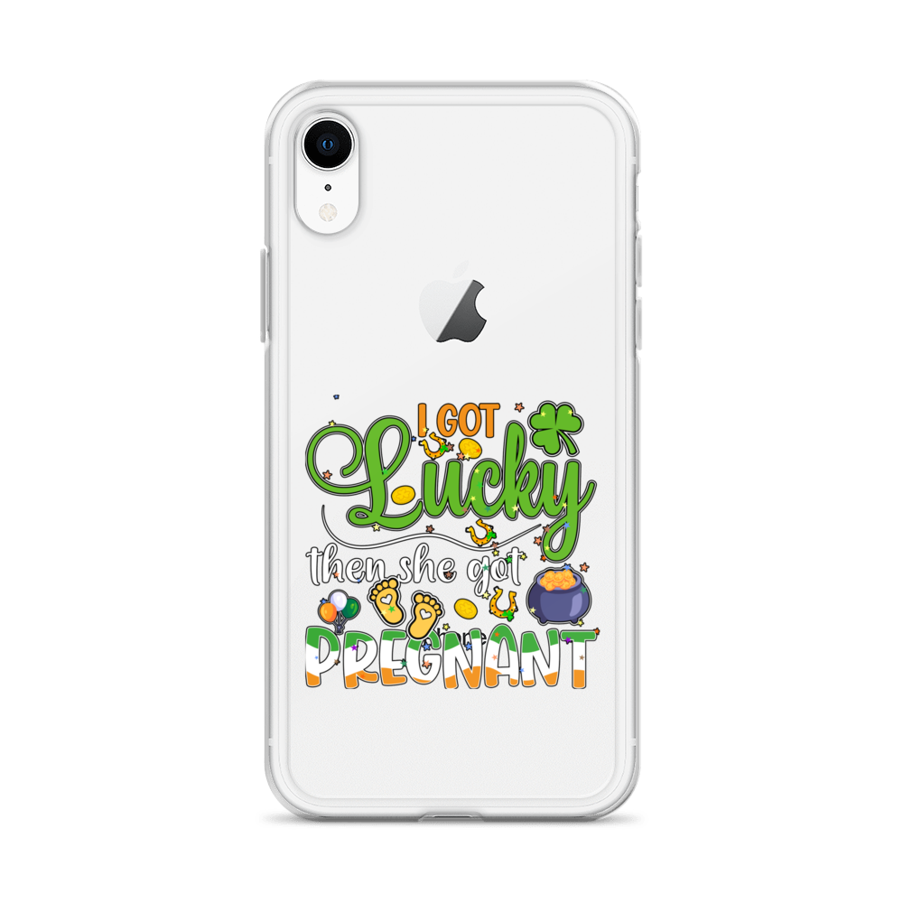 I Got Lucky Then She Got Pregnant Clear Case for iPhone®