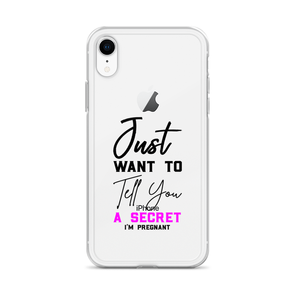 Just Want to Tell You A Secret I'm Pregnant Clear Case for iPhone®