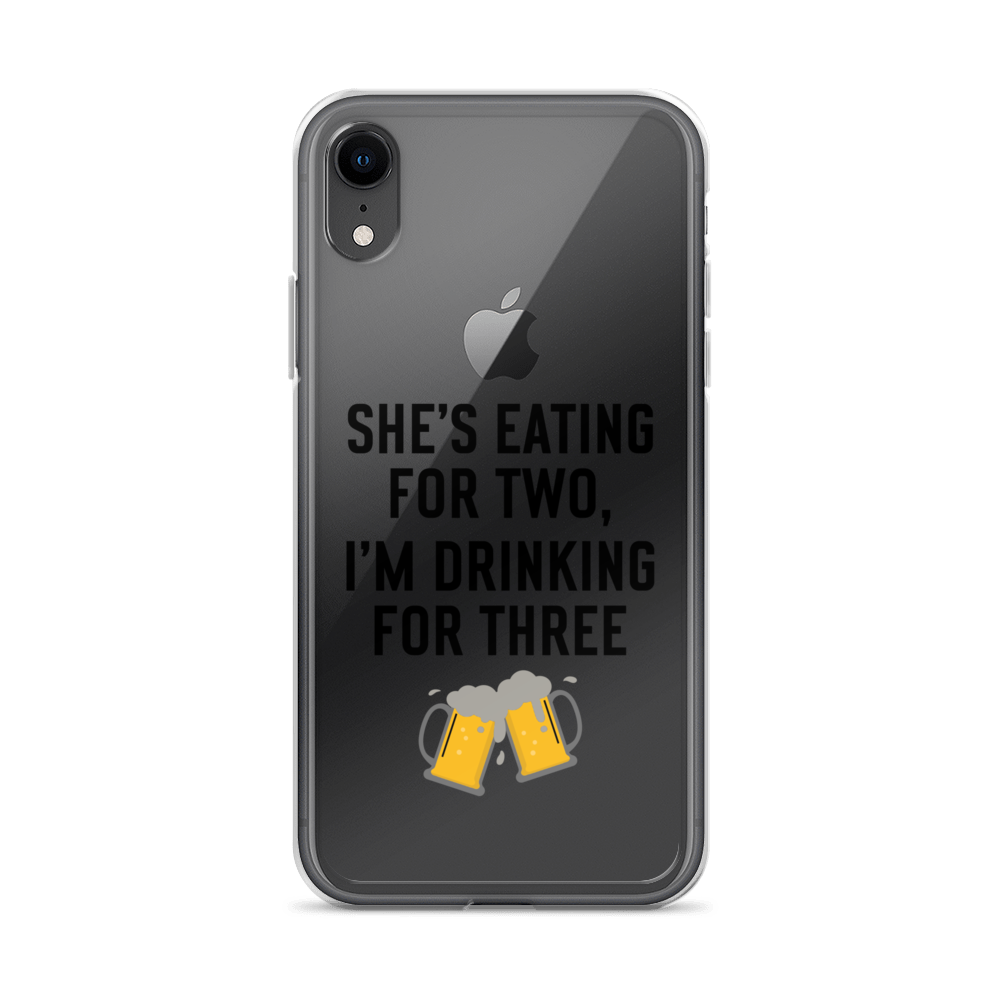 She Is Eating For Two, I'm Drinking For Three Clear Case for iPhone®