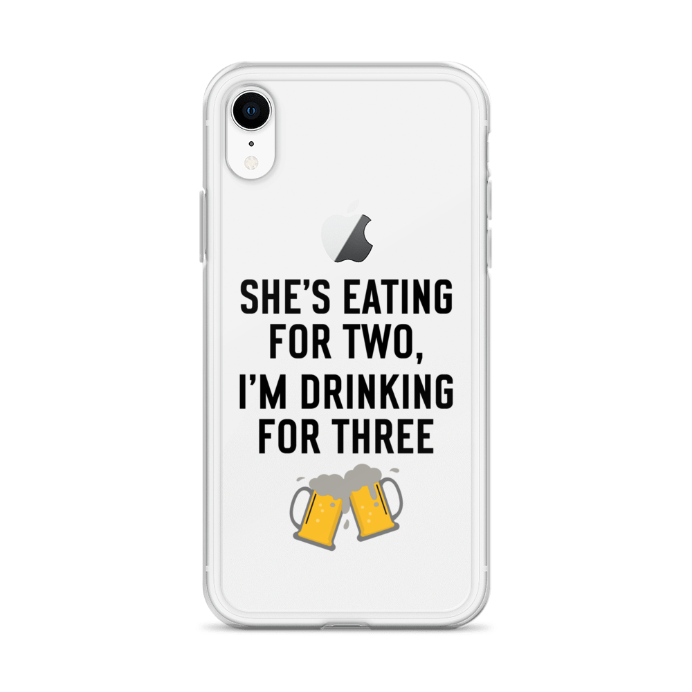 She Is Eating For Two, I'm Drinking For Three Clear Case for iPhone®