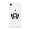 Hot Dad Alert Clear Case for iPhone®