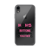 Moms Are Like Buttons They Hold Everything Together Clear Case for iPhone®