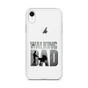 The Walking Dad Clear Case for iPhone®