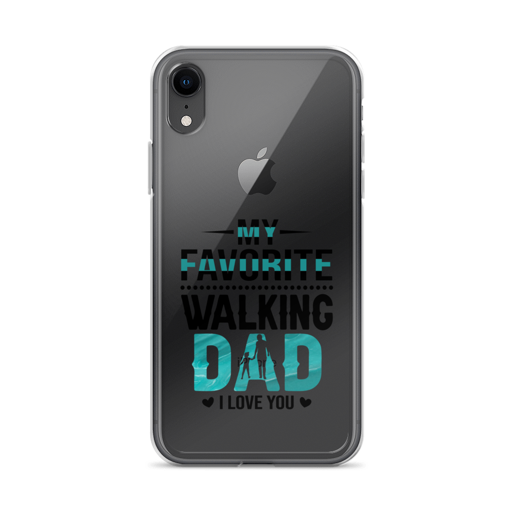 My Favorite Walking Dad, I Love You Clear Case for iPhone®