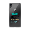 Dads Are As Mighty As Thor, As Amazing As Spider-Man, As Incredible As Hulk Clear Case for iPhone®