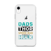 Dads Are As Mighty As Thor, As Amazing As Spider-Man, As Incredible As Hulk Clear Case for iPhone®