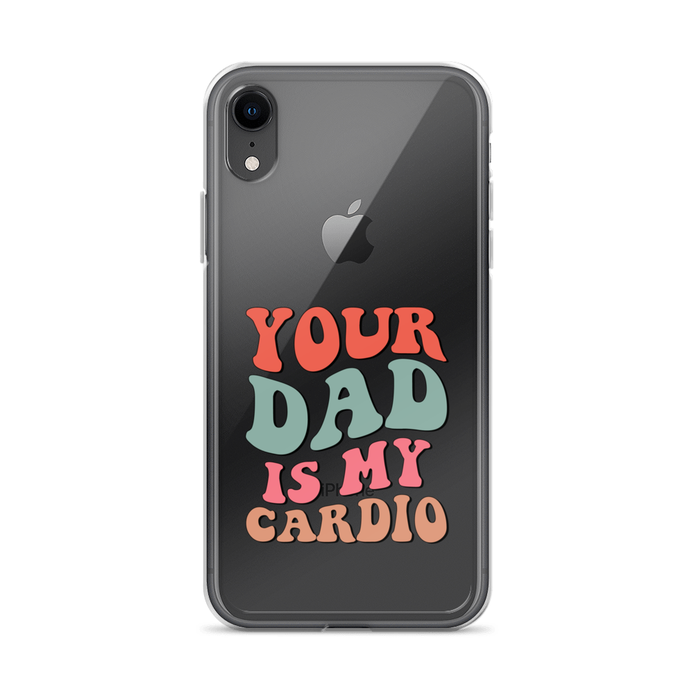 Your Dad Is My Cardio Clear Case for iPhone®