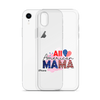 All American Mama Clear Case for iPhone®