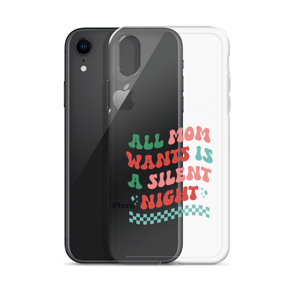 All Mama Wants Is A Silent Night Clear Case for iPhone®